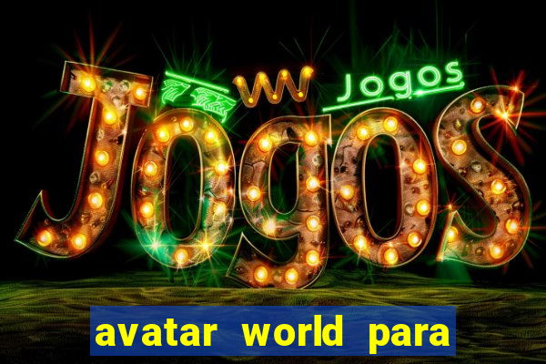 avatar world para imprimir e colorir